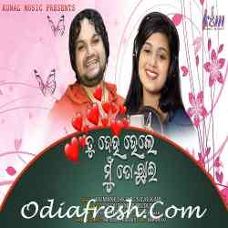 Tu Deha Hele Mun To Chhaie